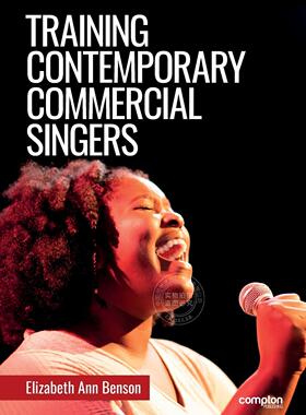 【预售 按需印刷】 Training Contemporary Commercial Singers