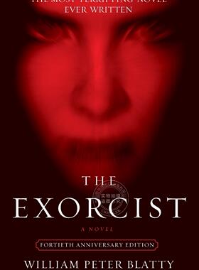 预售 按需印刷 The Exorcist  40th Anniversary Edition 《驱魔人:一部小说》  William Peter Blatty 英文原版