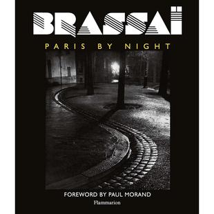 布拉塞:夜巴黎 艺术摄影集 Flammarion出版社 英文原版 Brassai: Paris by Night