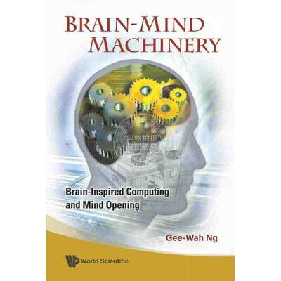 【预售 按需印刷】 大脑思维机理：智能计算与思维开放BRAIN-MIND MACHINERY: BRAIN-INSPIRED COMPUTING AND MIND OPENING