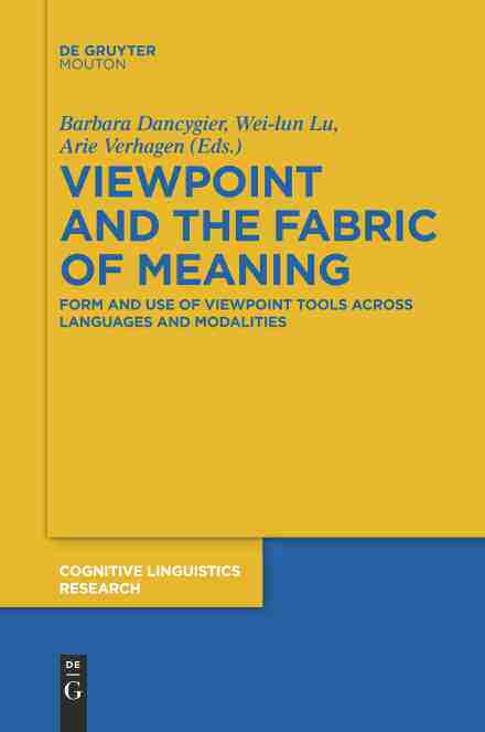 预售 按需印刷 Viewpoint and the Fabric of Meaning 观点与意义结构(认知语言学研究) Barbara Dancygier 英文原版
