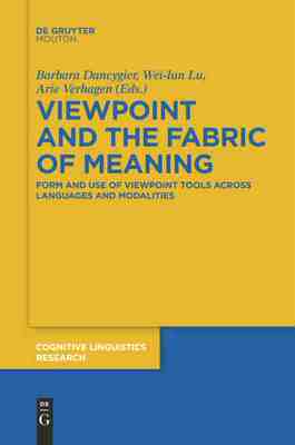 预售 按需印刷 Viewpoint and the Fabric of Meaning 观点与意义结构(认知语言学研究) Barbara Dancygier 英文原版