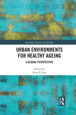 预售 按需印刷 Urban Environments for Healthy Ageing