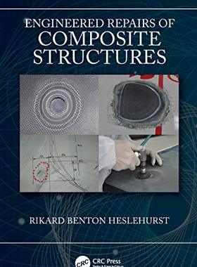 预售 按需印刷 Engineered Repairs of Composite Structures