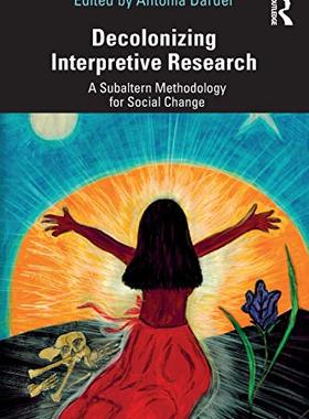 预售 按需印刷 Decolonizing Interpretive Research
