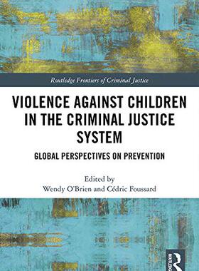 预售 按需印刷 Violence Against Children in the Criminal Justice System