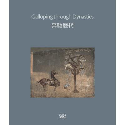 跨越朝代 英文原版 艺术画册 Galloping through Dynasties