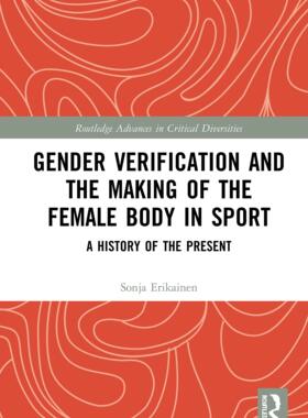 预售 按需印刷 Gender Verification and the Making of the Female Body in Sport