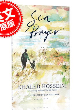 现货 海上祈祷 海的祈祷 英文原版 Sea Prayer 追风筝的人 Kite Runner 作者卡勒德·胡赛尼新作小说书 Khaled Hosseini 精装