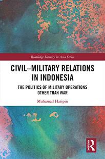 预售 按需印刷 Civil Military Relations in Indonesia