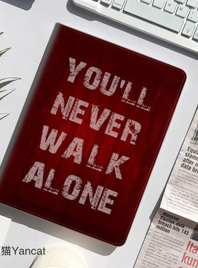 you'll never walk alone你不是一个人平板皮套适用ipad10保护壳pro13全包mini6软air56蚕丝纹10.9寸华为10
