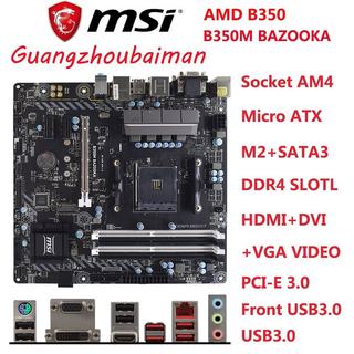 MSI/微星 B350M BAZOOKA AM4 台式主板 DDR4 AMD B350 RYZEN Athl