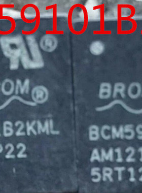 BCM59101BKMLG BCM59101BKML BCM59101BKMLG只做全新正