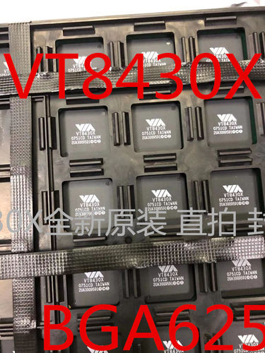 VT8430X全新原装 封装 BGA625