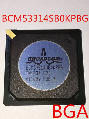 现货全新正品BCM53314SB0KPBG BCM53314SB0KPB以太网千兆芯片现货
