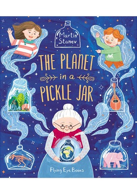 现货 英文原版 泡菜罐子里的宇宙The Planet in a Pickle Jar 儿童童真奇幻丰富想象力故事阅读绘本 3-8岁读物
