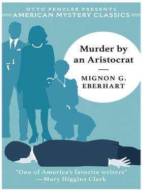现货 英文原版 被贵族谋杀 Norton美国经典推理小说系列 Murder by an Aristocrat Mignon G Eberhart