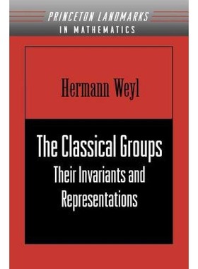 现货 英文原版 典型群 The Classical Groups: Their Invariants and Representations (Pms-1)