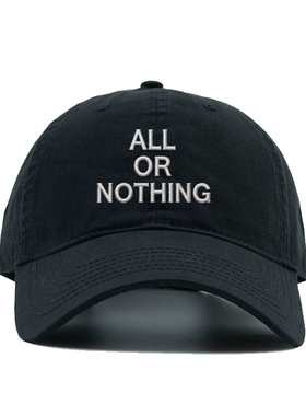 ALL OR NOTHING 刺绣软顶棒球帽 纯棉软顶鸭舌帽男女情侣遮阳帽