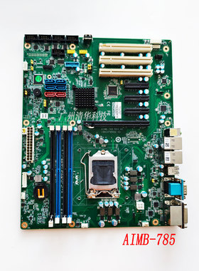 研华AIMB-785 Rev:A1 工控机主板 AIMB-785G2-00A3 原装拆机 议价
