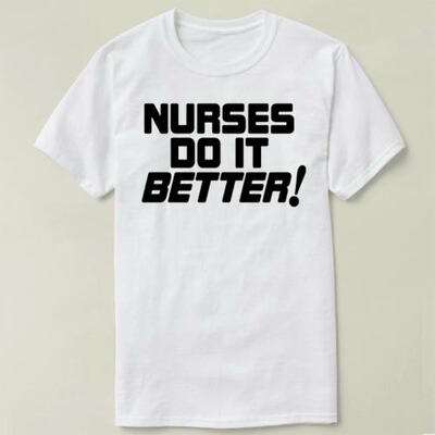 T-ShirtNursesBetter文化衫DIY男