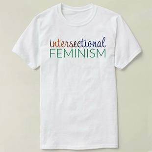 来图 定制 Intersectional T恤 个性 Shirt 衣服 Feminism