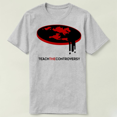 ControversyT-ShirtTeachEarth男