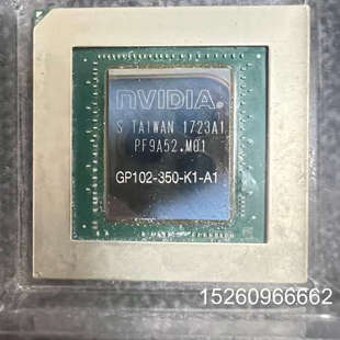 议价显卡1080TI核心 350 GP102 A1不良议价 原装