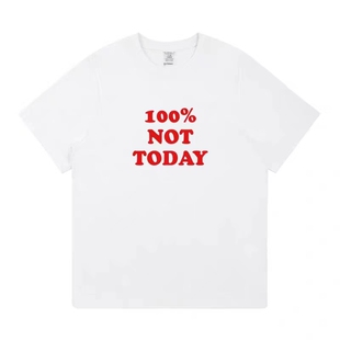 100% not today个性字母印花短袖t恤女ins夏季宽松纯棉半袖男装潮