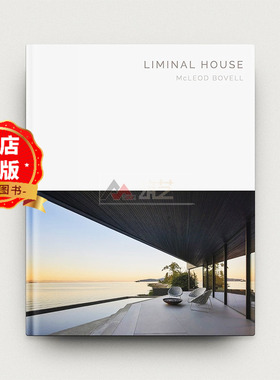 现货 英文原版】一本书讲透一栋滨水私密别墅Liminal House 利米纳尔之家 MCLEOD BOVELL事务所作品9781946226891