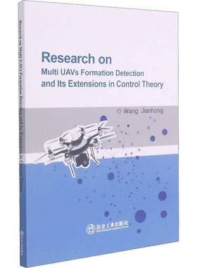 RT正版 Research on Multi UAVs Formation Detection and Its Extensions in Control9787502488222 冶金工业出版社工业技术书籍