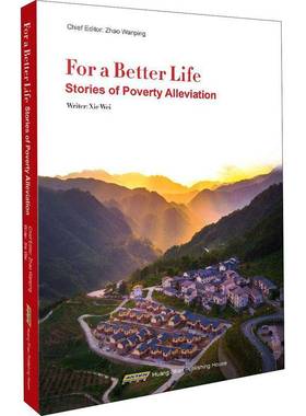 RT正版 For a better life stories of poverty alleviation9787546151960 _社文学书籍