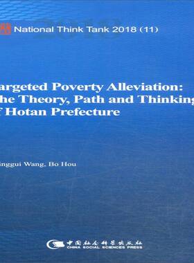 RT现货速发 Targeted poverty alleviation:the theory, path and thi of Hotan Prefe9787520333757 中国社会科学出版社经济书籍