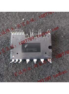 （全新）FNB33060T功率模块 新到库存 欢迎订购！