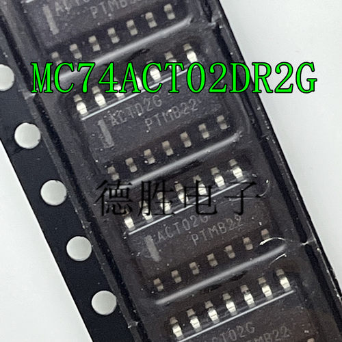 MC74ACT02DR2G 门极和反相器 SOP-14 ACT02G 全新原装 先询后拍