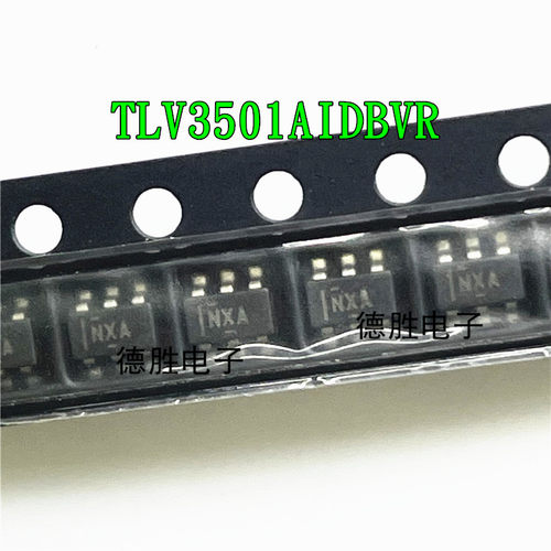 TLV3501AIDBVR 丝印:NXA 贴片SOT23-6 线性比较器IC芯片 全新进口