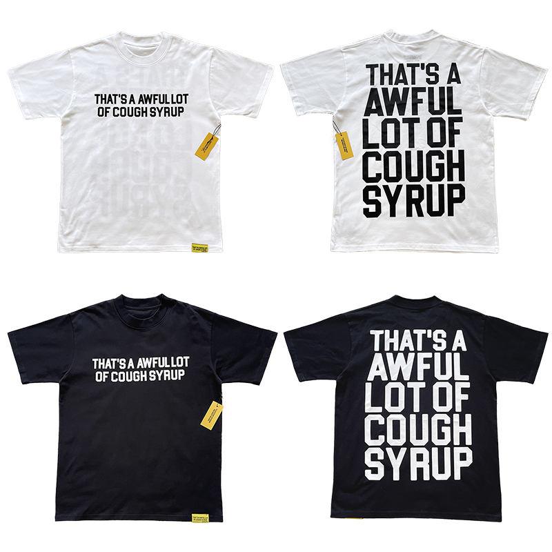 That's A Awful Lot of Cough Syrup 休闲短袖T恤