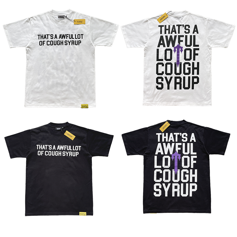 That's A Awful Lot of Cough Syrup 休闲字母印花短袖T恤