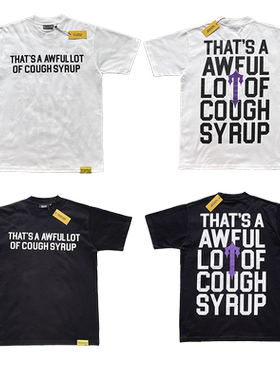 That's A Awful Lot of Cough Syrup 休闲字母印花短袖T恤