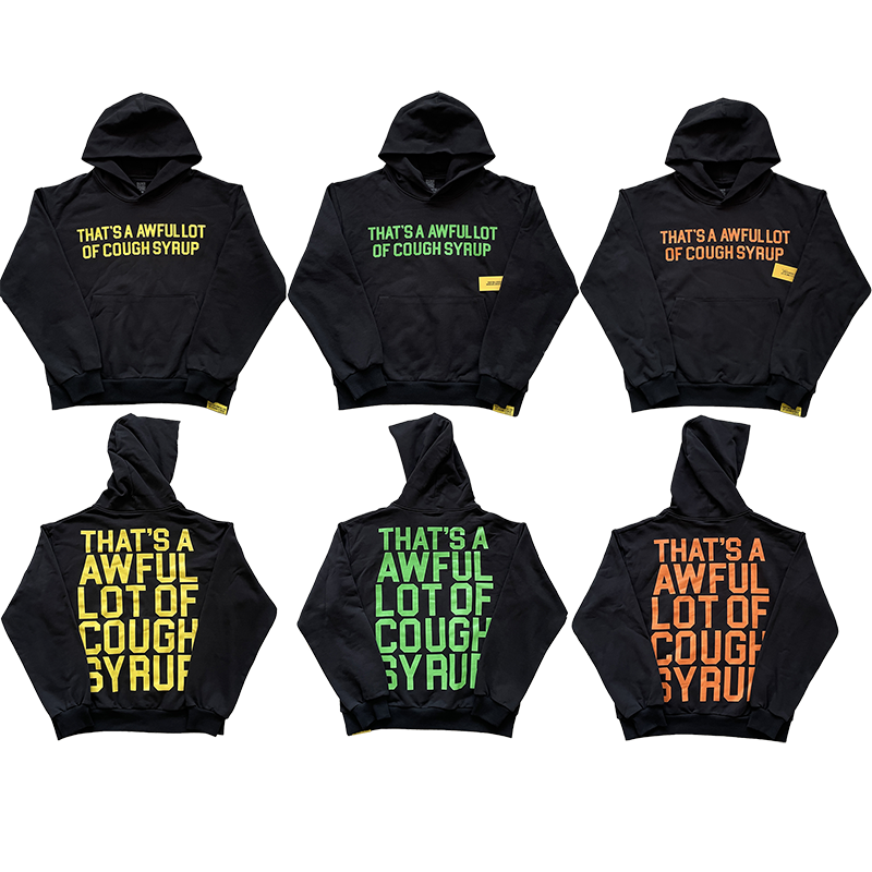 That's A Awful Lot of Cough Syrup 字母印花连帽卫衣