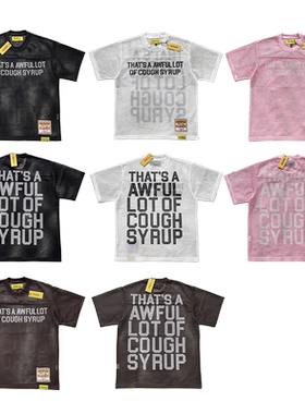 That's A Awful Lot of Cough Syrup 字母印花网眼透气短袖