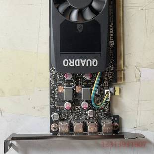 丽台p1000显卡实物图片9新以议价 维修！！！