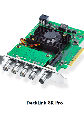 BMD DeckLink 8K Pro SDI-4路4K双向采集卡 输入输出双向12G