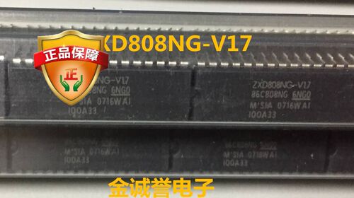 全新正品原装 承诺假壹罰十ZXD808NG-V17 原装现货 原装
