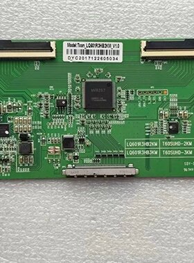 长虹60D2P逻辑板LQ601R3HB2KM LQ601R3HB3KM T60SUHD-2KM/3KM