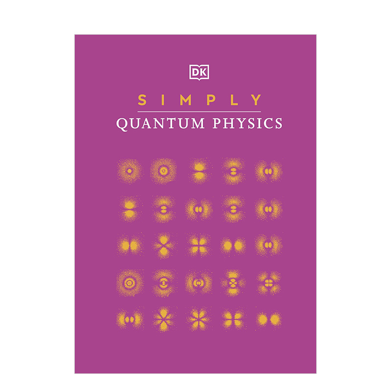 【现货】DK科学百科 简易量子力学Simply Quantum Physics 物理科学入门指南 英文原版 科普知识书籍进口