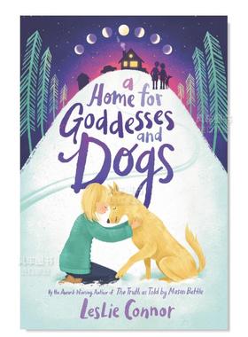 【现货】女神和狗的家 Home for Goddesses and Dogs, A英文儿童原版图书外版进口书籍Connor, Leslie