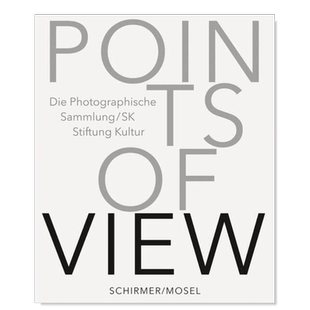 【现货】观点：从奥古斯特·桑德到托马斯·鲁夫的471个摄影作品 Points of View. 471 Photographic Statements from August San