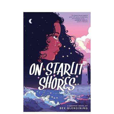 【预售】星光海岸：图像小说 On Starlit Shores: A Graphic Novel 原版英文漫画书图书书籍