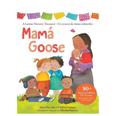 【预售】鹅妈妈 Mamá Goose 英文故事书3-6岁儿童英语启蒙绘本原版进口图书 Alma Flor Ada  F. Isabel Campoy  Maribel Suárez